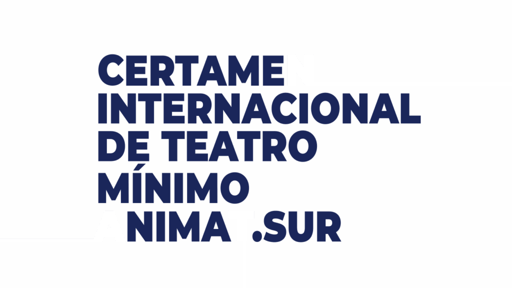 CERTAMEN INTERNACIONAL DE TEATRO MÍNIMO ANIMAT.SUR